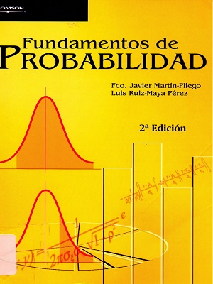 Fundamentos de probabilidad - M. Pliego_L. Ruiz - Segunda Edicion